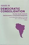 Issues in Democratic Consolidation: The New South American Democracies in Comparative Perspective
