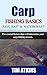 Carp Fishing Basics: Rigs, Bait & Watercraft