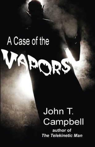 A Case of the Vapors