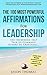 Affirmation | The 100 Most Powerful Affirmations for Leadership | 2 Amazing Affirmative Bonus Books Included for Chronic Fatigue & Anger Management: Use ... Self Talk To Command Others to Great