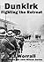 Dunkirk. Fighting the Retreat (Jack Wilson Book 1)