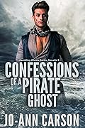 Confessions of a Pirate Ghost