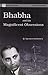 Bhabha And His Magnificent Obsessions (Vignettes In Physics)