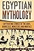 Egyptian Mythology: Captiva...