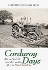 Corduroy Days: A Portrait of Life in the Women's Land Army