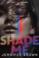 Shade Me