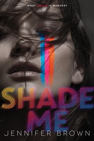 Shade Me: A YA Crime Thriller with Synesthesia, Mystery, Romance, and Suspense