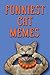 Memes: Funny Cat Memes 2017 (Cat Memes, Funny Memes, Memes XL, Best Memes, Memes Free)