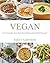 Vegan: 101 Amazingly Tasty Plant Based Recipes that Satisfy Everyone