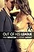 Out of His League by Max Sebastian Out of His League by Max Sebastian