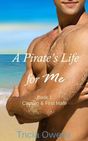 Captain and First Mate (A Pirate's Life for Me, #1)