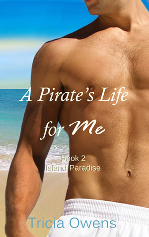 A Pirate's Life for Me: Book Two
