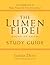 The Lumen Fidei (Light of Faith) Study Guide: A Companion to Pope Francis's First Encyclical