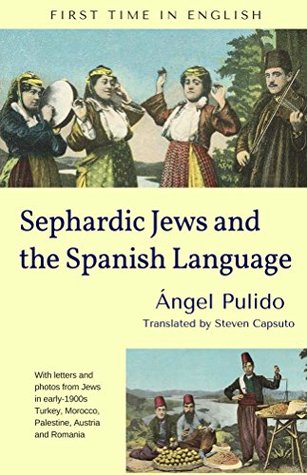 Sephardic Jews and the Spanish Language (Kindle Edition)