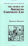 The Genius of American Corporate Law (Aei Studies in Regulation and Federalism)