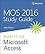 MOS 2016 Study Guide for Mi...