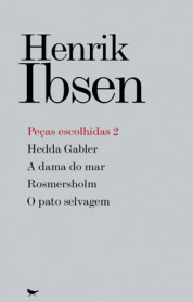 Peças Escolhidas vol 2: Hedda Gabler, A dama do mar, Romersholm, O pato selvagem (Paperback)