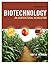 Introduction to Biotechnology: An Agricultural Revolution
