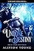 Undone by Destiny (Blue Sta...