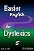 Easier English for Dyslexics 5: G, K, C, X, Q