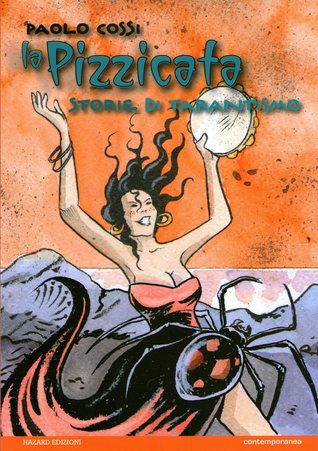 La Pizzicata: storie di tarantismo (Paperback)