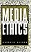Media Ethics: A Philosophical Approach