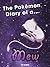 The Pokemon Diary of a Mew [An Unofficial Pokemon Book] by Ash Redmon