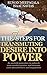 The 7 Steps for Transmuting Desire Into Power: An ancient procedure to unleash your animal magnetism, your creative genius, and attract everything you desire
