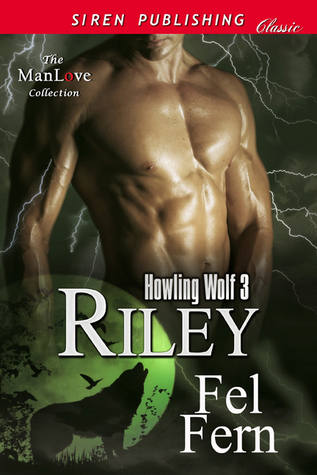 Riley (Howling Wolf #3)