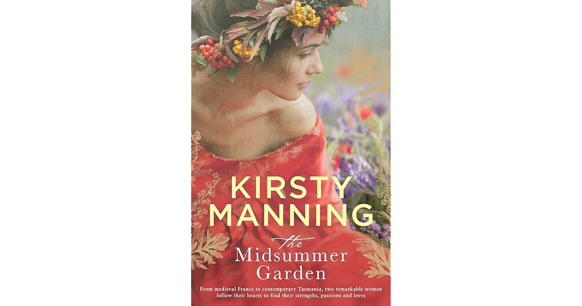 The Midsummer Garden By Kirsty Manning
