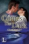 Comes the Dark (A Dark Tides Romance) Comes the Dark (A Dark Tides Romance)