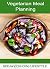 Vegetarian Meal Planning
