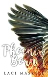 Phoenix Born Phoenix Born
