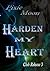Harden My Heart by Pixie Moon