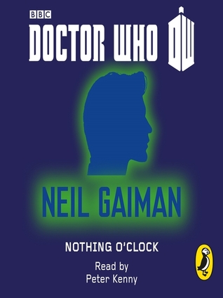 Nothing O'Clock: Doctor Who: 50th Anniversary Short Stories Series, Book 10