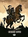 Desert Star - Volume 2 by Stephen Desberg