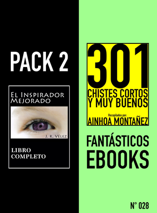 Pack 2 Fantásticos ebooks, nº028. El Inspirador Mejorado 301 Chistes Cortos y Muy Buenos