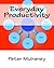 Everyday Productivity (Everyday Business Skills Book 2)