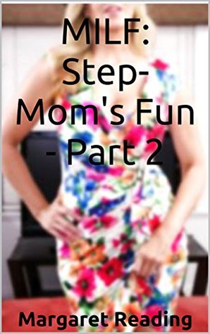 MILF: Step-Mom's Fun - Part 2: Aunty Tiffany joins the fun. (Kindle Edition)