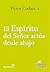 EL ESPÍRITU DEL SEÑOR ACTÚA DESDE ABAJO (Presencia Teológica ... by VÍCTOR CODINA SJ