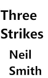 Three Strikes Three Strikes