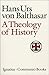 A Theology of History (Communio Books)
