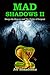 Mad Shadows II: Dorgo the Dowser and The Order of the Serpent