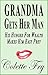 Grandma Gets Her Man: His Hunger For Wealth Makes Him Easy Prey (GRANNY 2 Book 1)