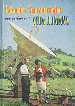 Potencias supranormales que actúan en la vida humana