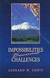 Impossibilities Become Challenges