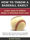 How to Throw A Baseball How to Throw A Baseball