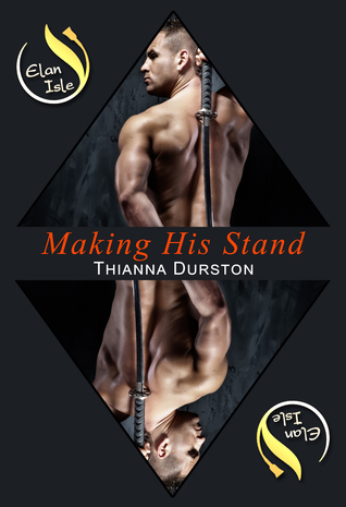 Making His Stand (Elan Isle #2)