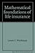 Mathematical Foundations of Life Insurance
