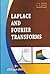 Laplace and Fourier Transforms by J.K. Goyal